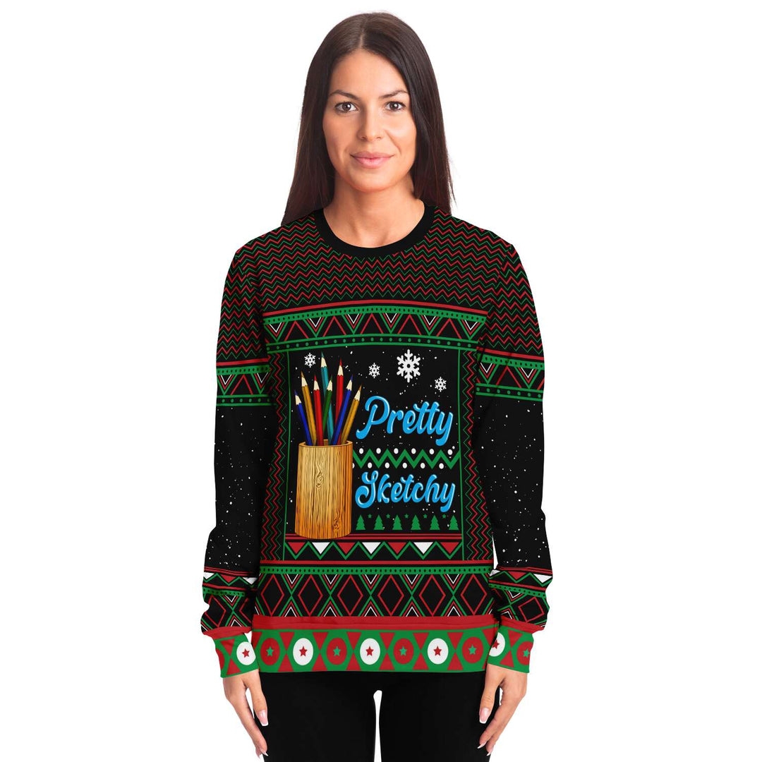 Pretty Sketchy Sweatshirt | Unisex Ugly Christmas Sweater, Xmas Sweater, Holiday Sweater, Festive Sweater, Funny Sweater, Funny Party Shirt