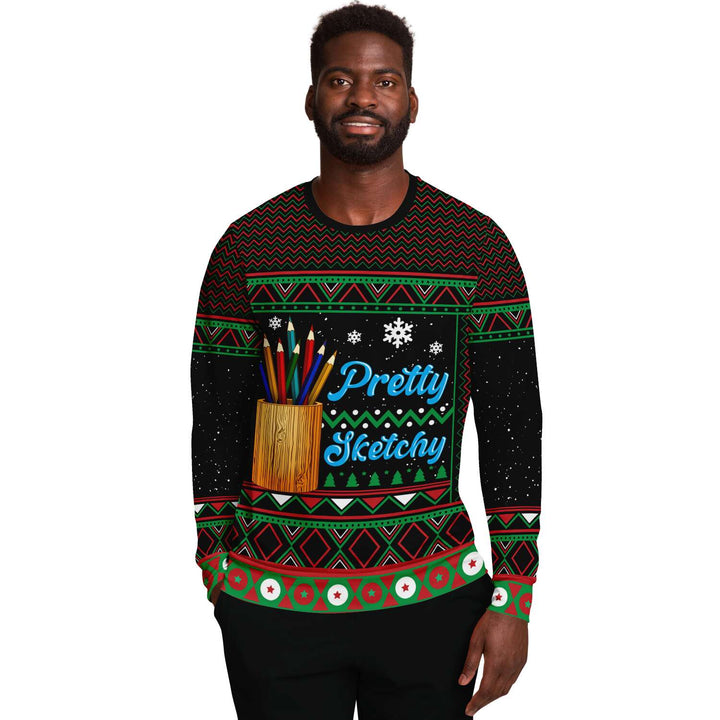 Pretty Sketchy Sweatshirt | Unisex Ugly Christmas Sweater, Xmas Sweater, Holiday Sweater, Festive Sweater, Funny Sweater, Funny Party Shirt